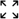 Fullscreen expand icon with four black outward facing arrows on a white background